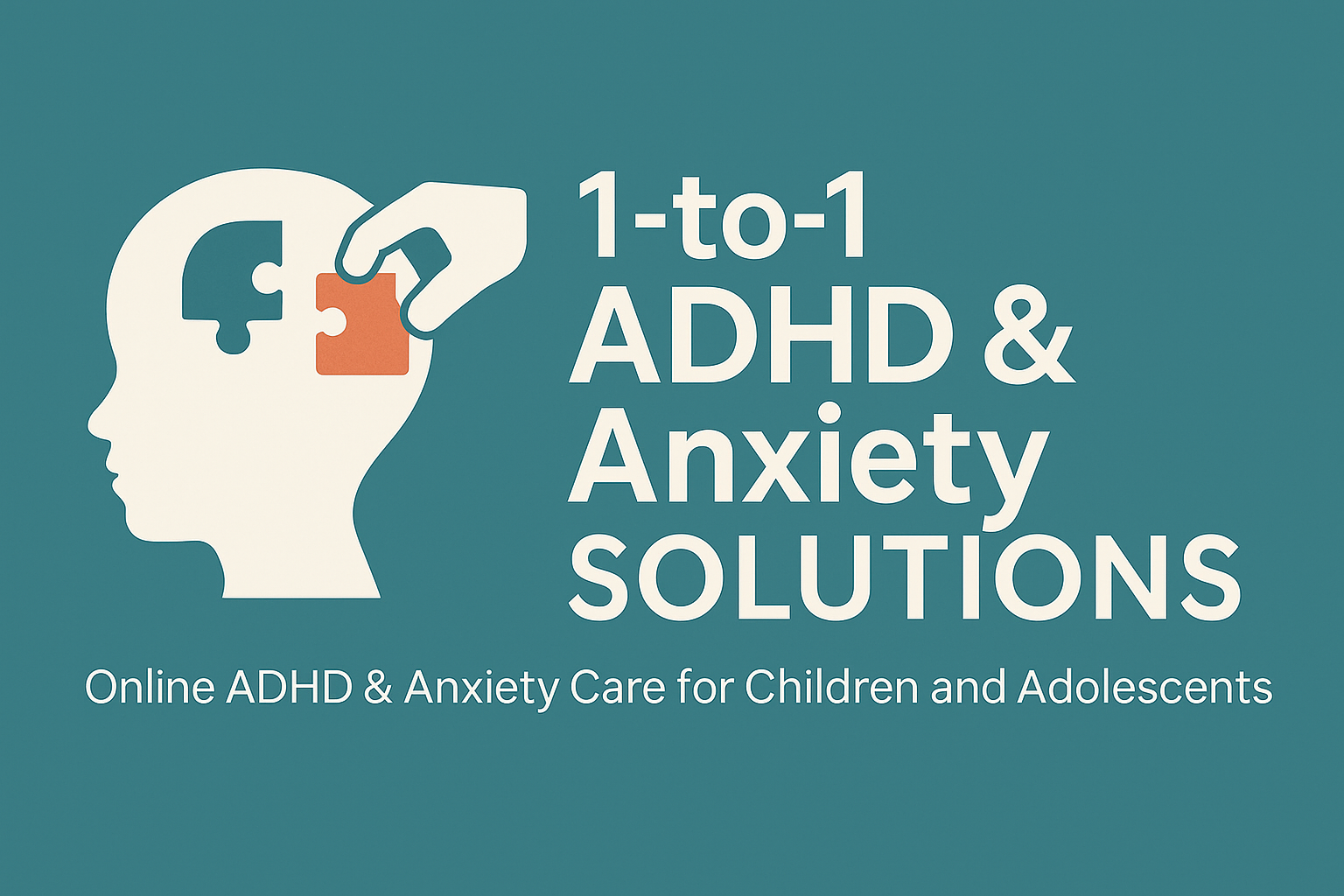 1-to-1 ADHD & Anxiety Solutions